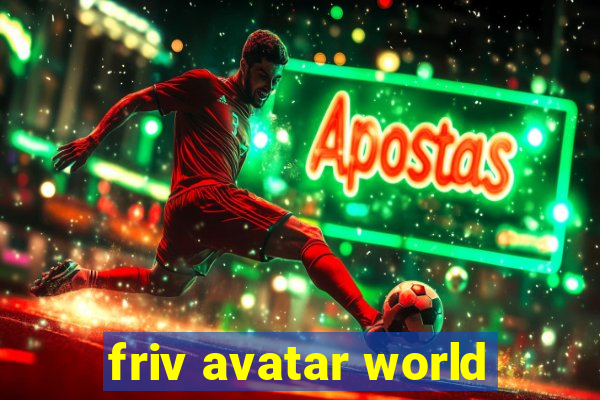 friv avatar world